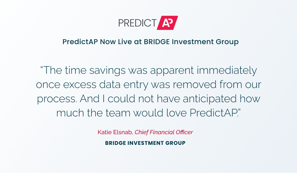Bridge Investment Group Deploys PredictAP to Automate Invoice Coding